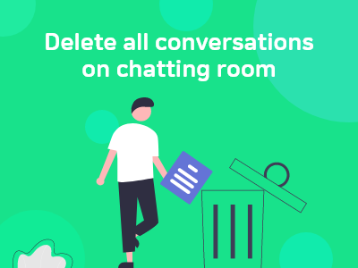 Read more about the article Delete all conversations on chatting room